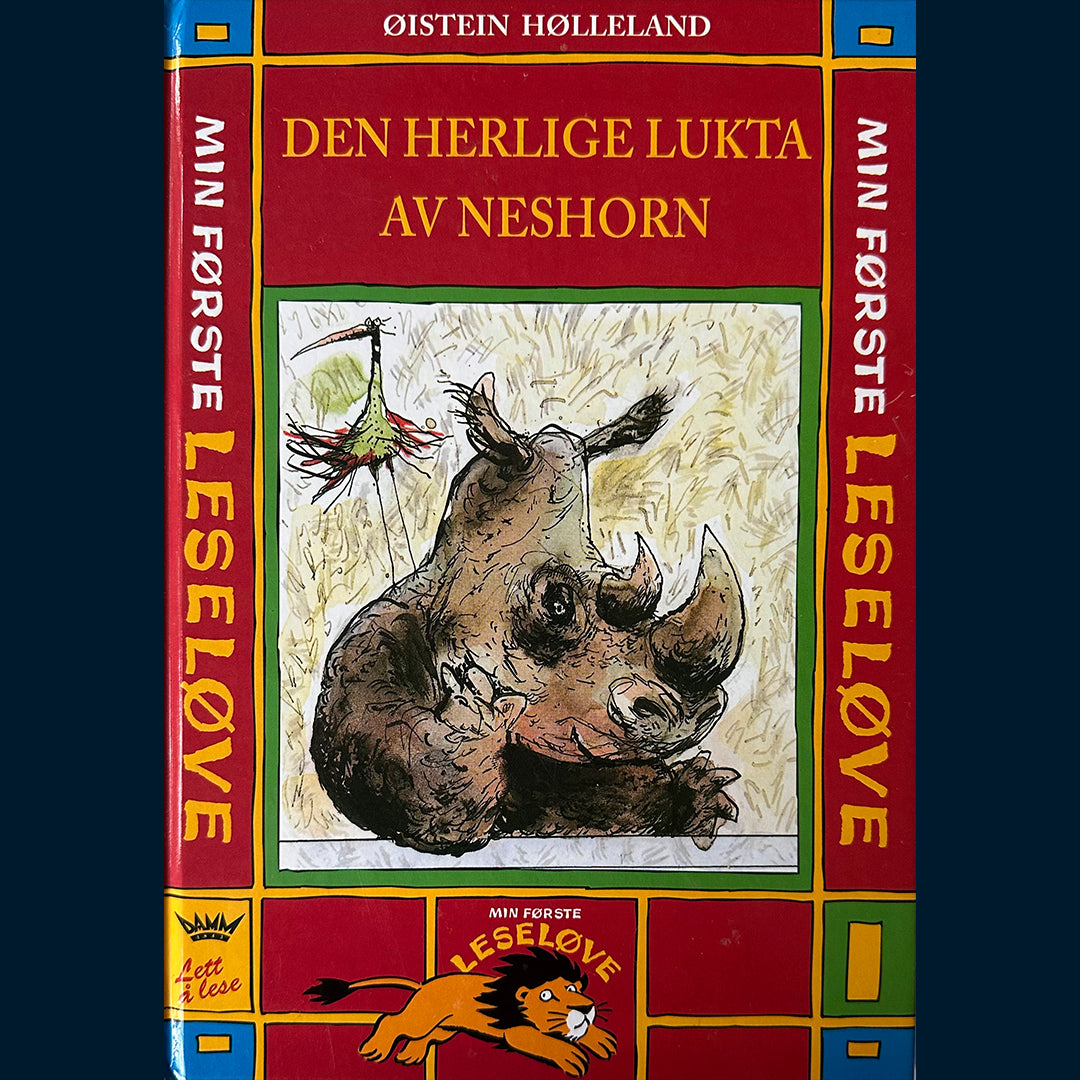 Hølleland, Øistein: Den herlige lukta av neshorn
