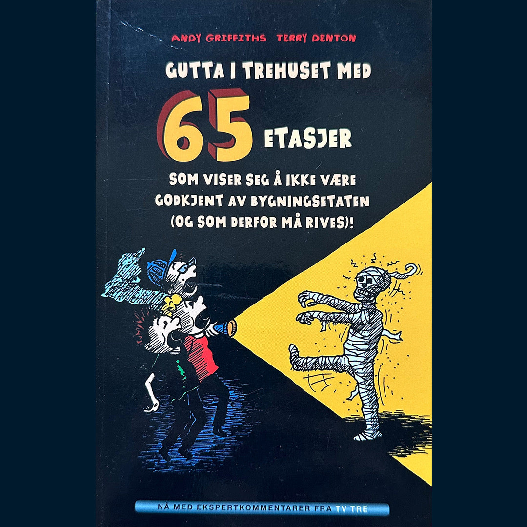 Griffiths, Andy: (5) Gutta i trehuset med 65 etasjer som viser seg å ikke være godkjent av bygningsetaten (og som derfor må rives)!  (Pocket)