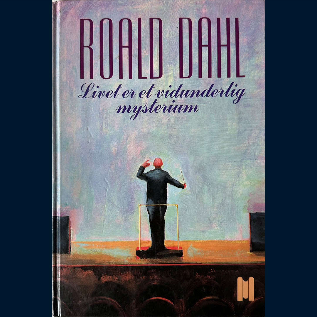 Dahl, Roald: Livet er et vidunderlig mysterium