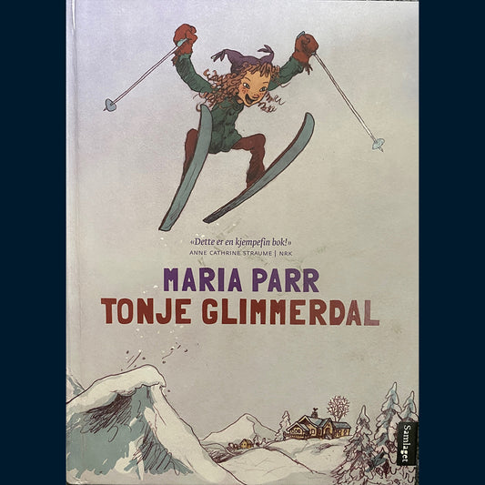 Parr, Maria: Tonje Glimmerdal
