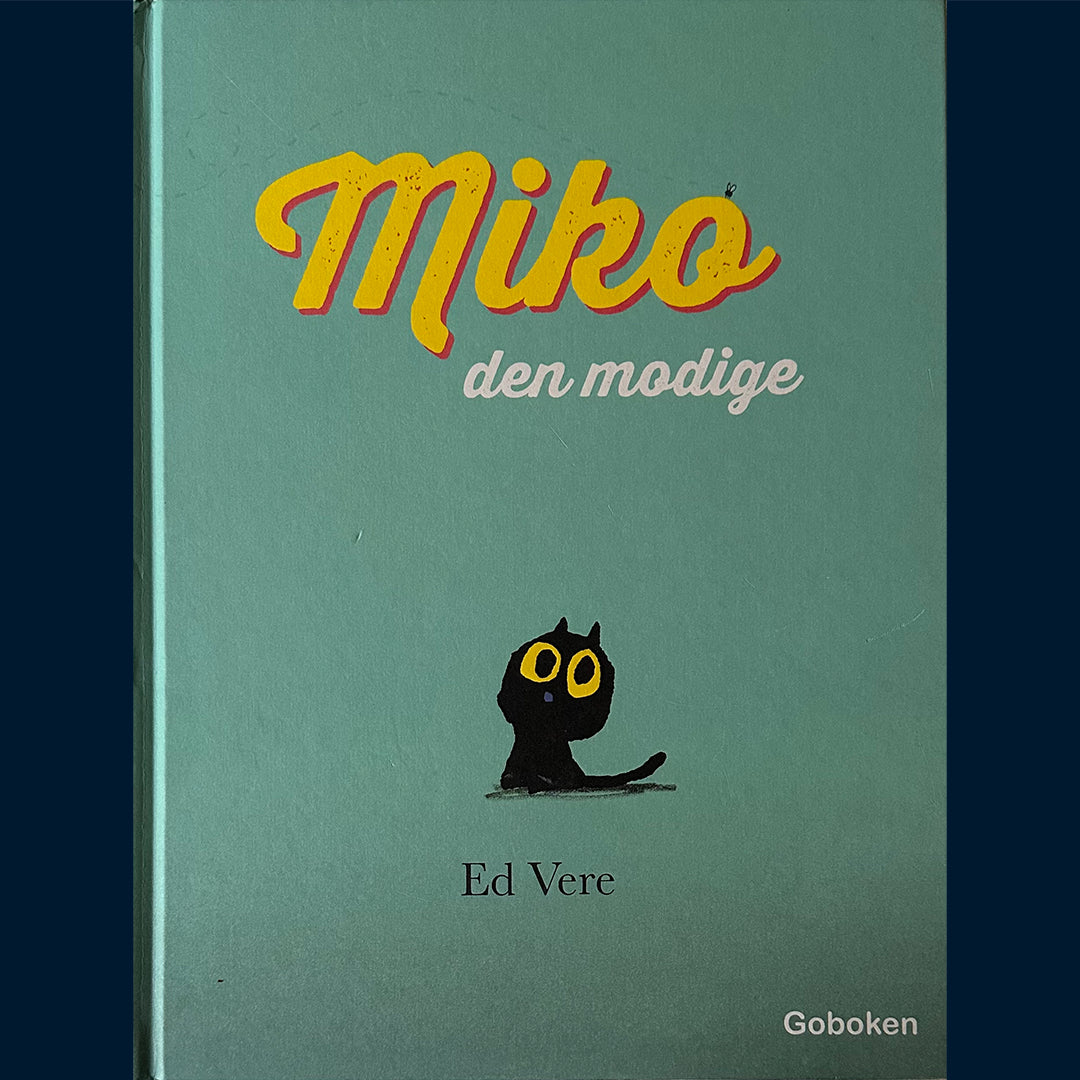Vere, Ed: Miko den modige
