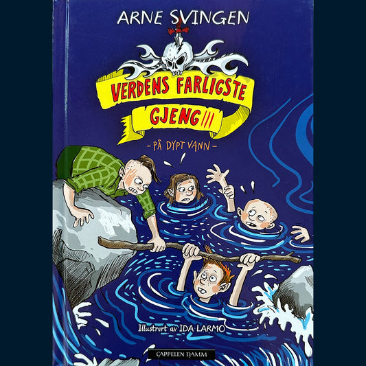 Svingen, Arne: Verdens farligste gjeng - på dypt vann