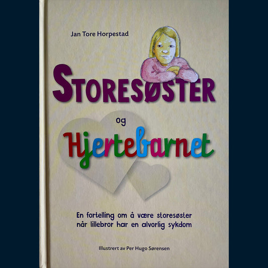Horpestad, Jan Tore: Storesøster og hjertebarnet