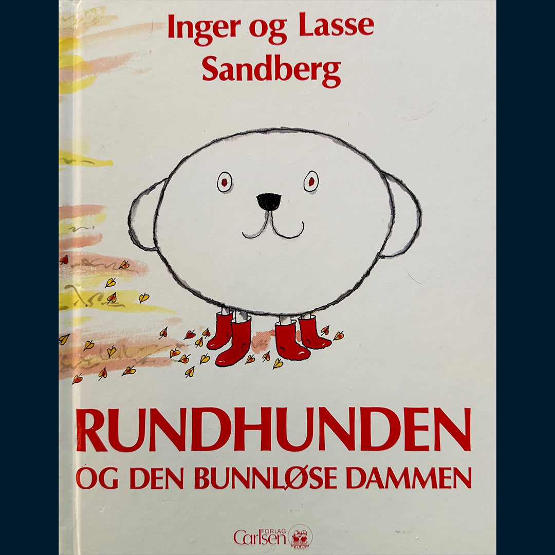 Sandberg, Inger og Lasse: Rundhunden og den bunnløse dammen