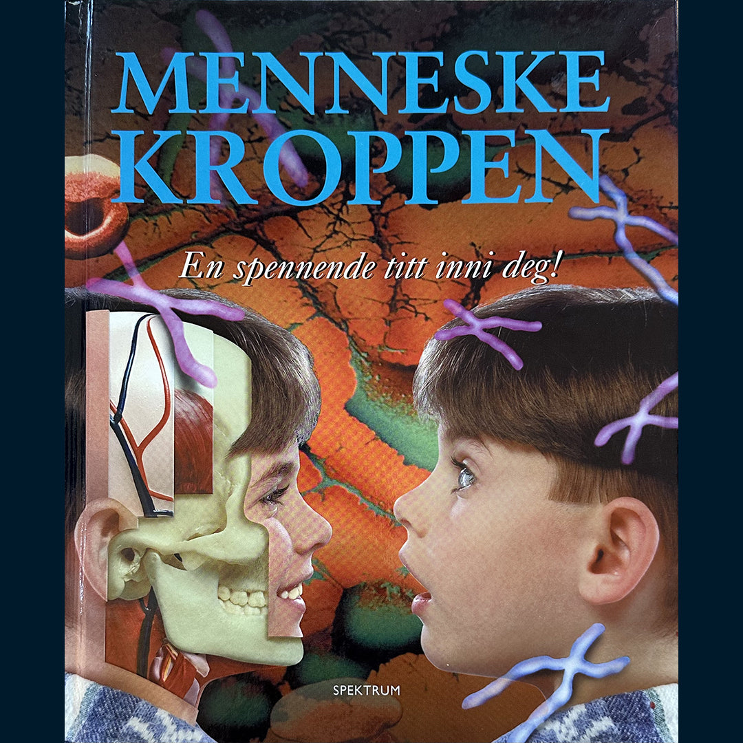 Parker, Steve: Menneskekroppen - En spennende titt inni deg!