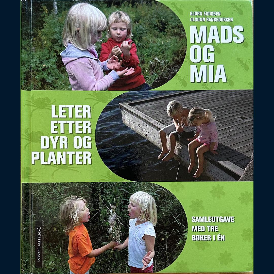 Eidissen, Bjørn: Mads og Mia leter etter dyr og planter (Samleutgave - 3 bøker i 1)
