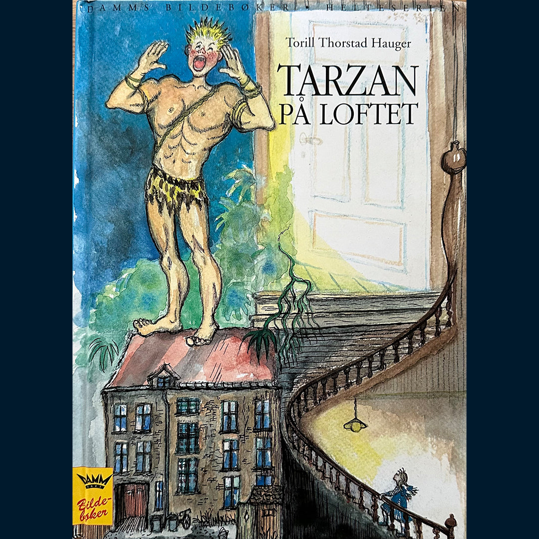 Hauger, Torill Thorstad: Tarzan på loftet