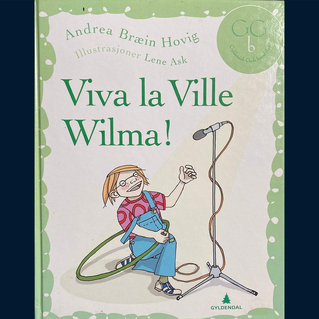 Hovig, Andrea Bræin: Viva la Ville Wilma