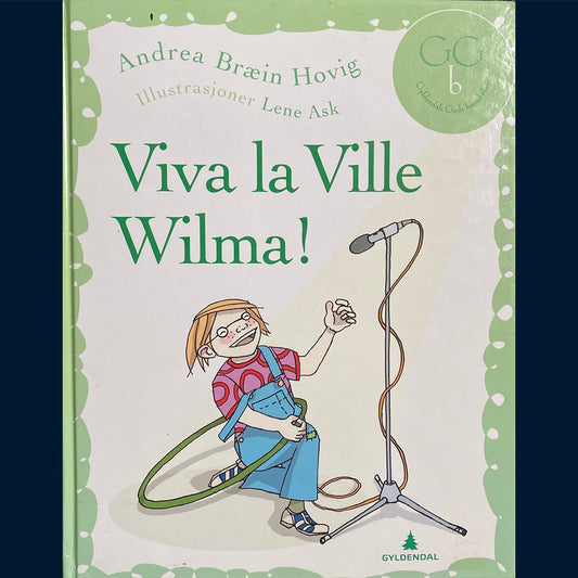 Hovig, Andrea Bræin: Viva la Ville Wilma