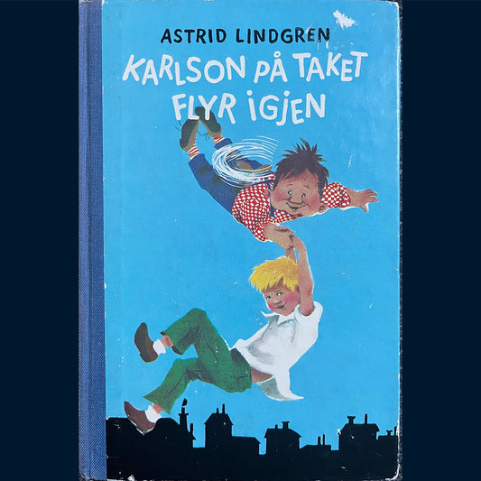 Lindgren, Astrid: Karlson på taket flyr igjen (1963)