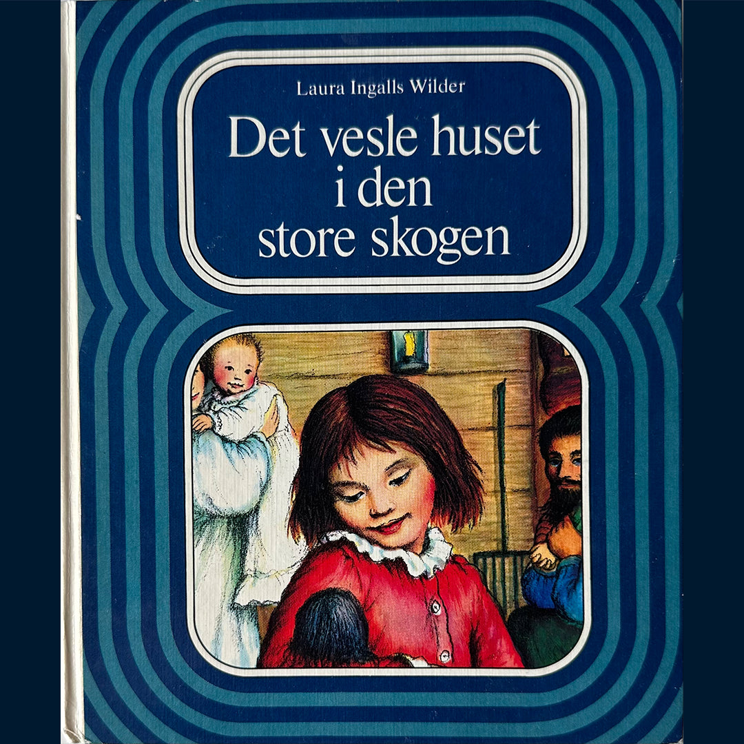 Wilder, Laura Ingalls: Det vesle huset i den store skogen (1976)
