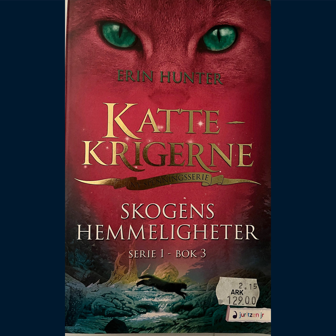 Hunter, Erin: Kattekrigerne (Serie 1 - bok 3) - Skogens hemmeligheter