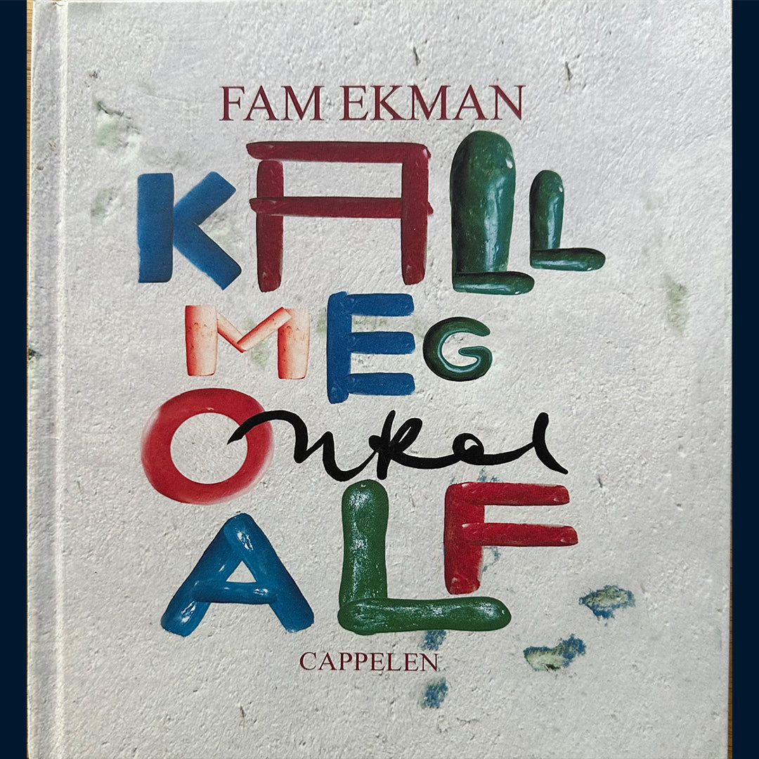 Ekman, Fam: Kall meg Onkel Alf