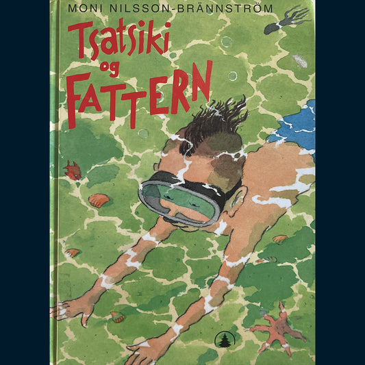 Nilsson-Brännström, Moni: Tsatsiki og Fattern (2)