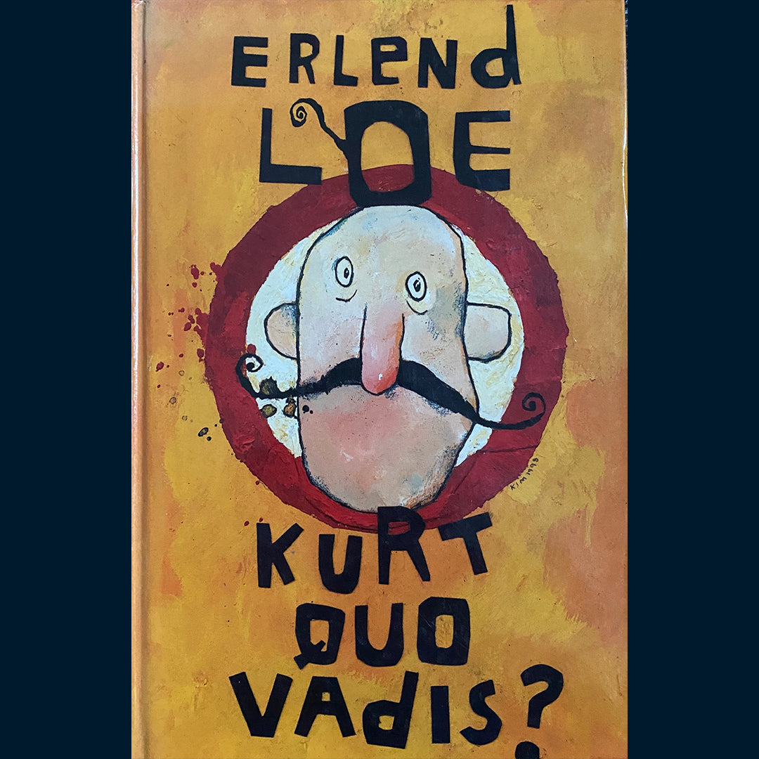 Loe, Erlend: Kurt Quo Vadis?