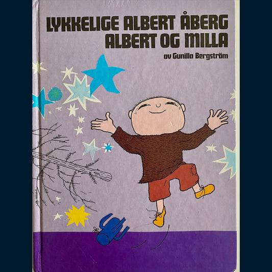 Bergström, Gunilla: Lykkelige Albert Åberg & Albert og Milla (To bøker i èn)