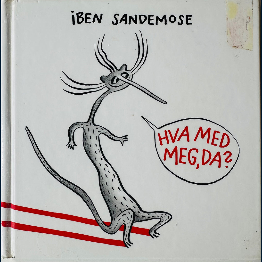 Sandemose, Iben: Hva med meg, da?