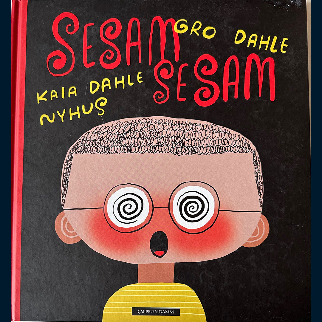 Dahle, Gro: Sesam sesam