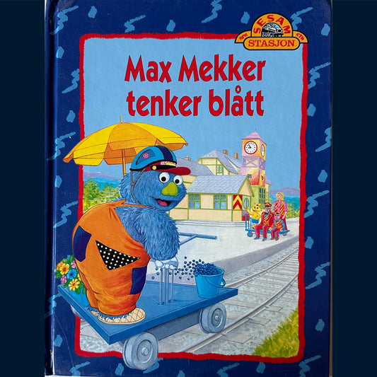 Sesam Stasjon: Max Mekker tenker blått