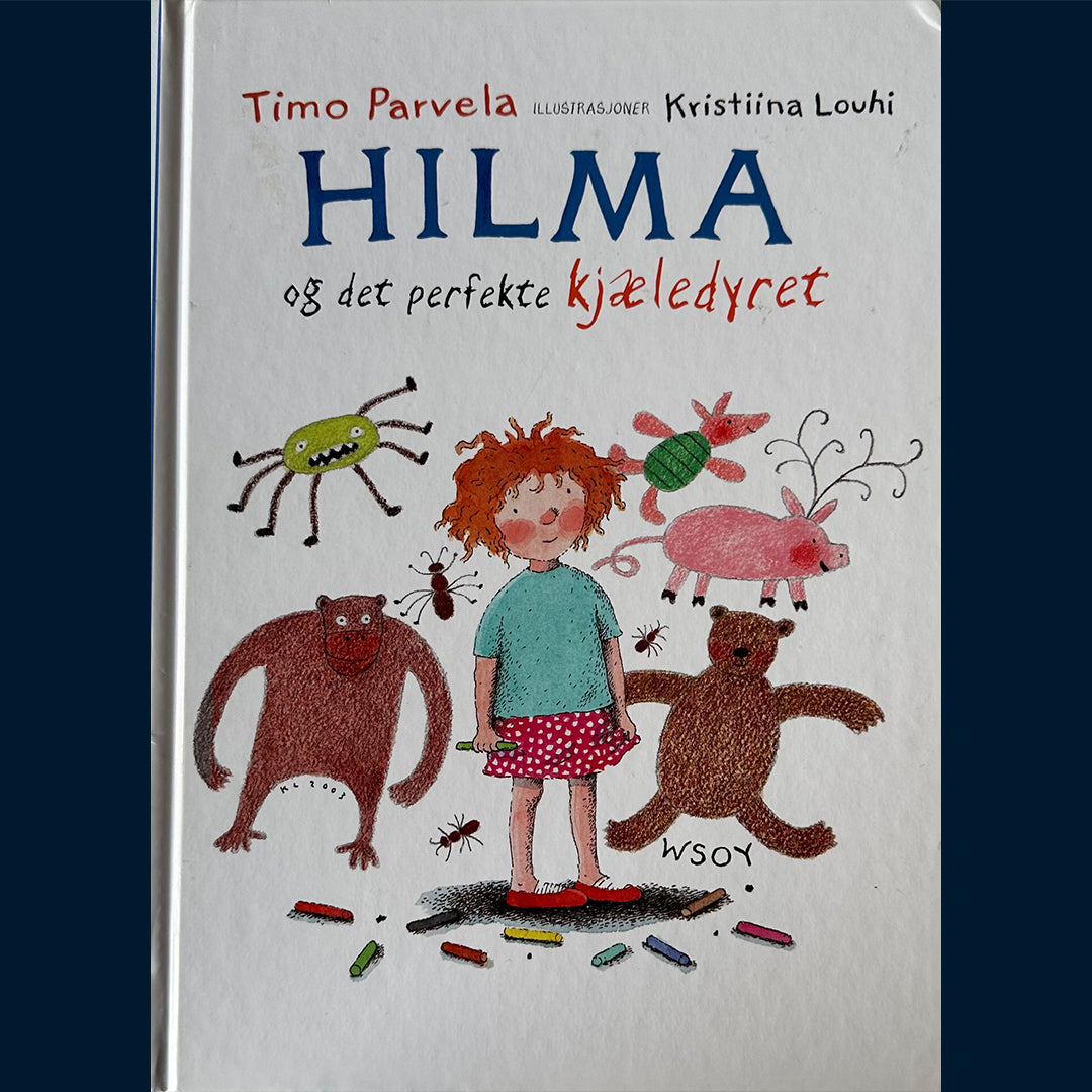 Parvela, Timo: Hilma og det perfekte kjæledyret