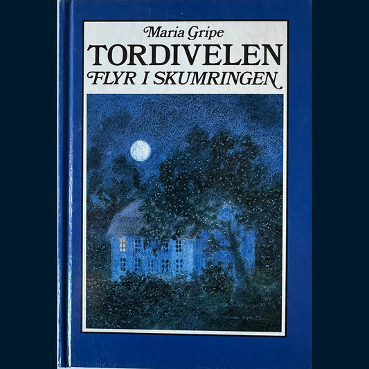 Gripe, Maria: Tordivelen flyr i skumringen