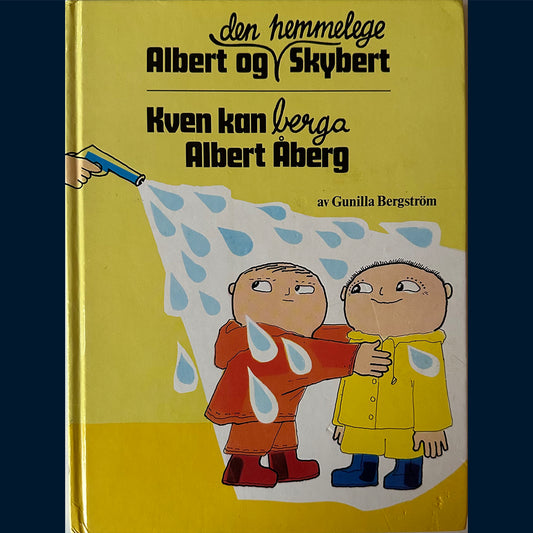 Bergström, Gunilla: Albert og den hemmelege Skybert & Kven kan berga Albert Åberg? (Nynorsk)
