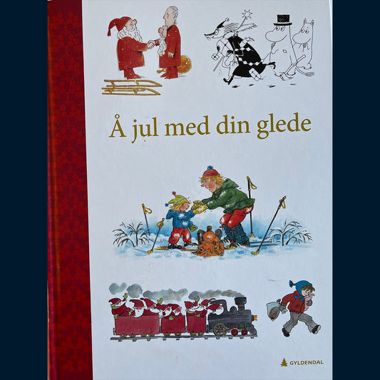 Prøysen, Lindgren, Vestly, Munthe, Jansson (m.fl): Å jul med din glede