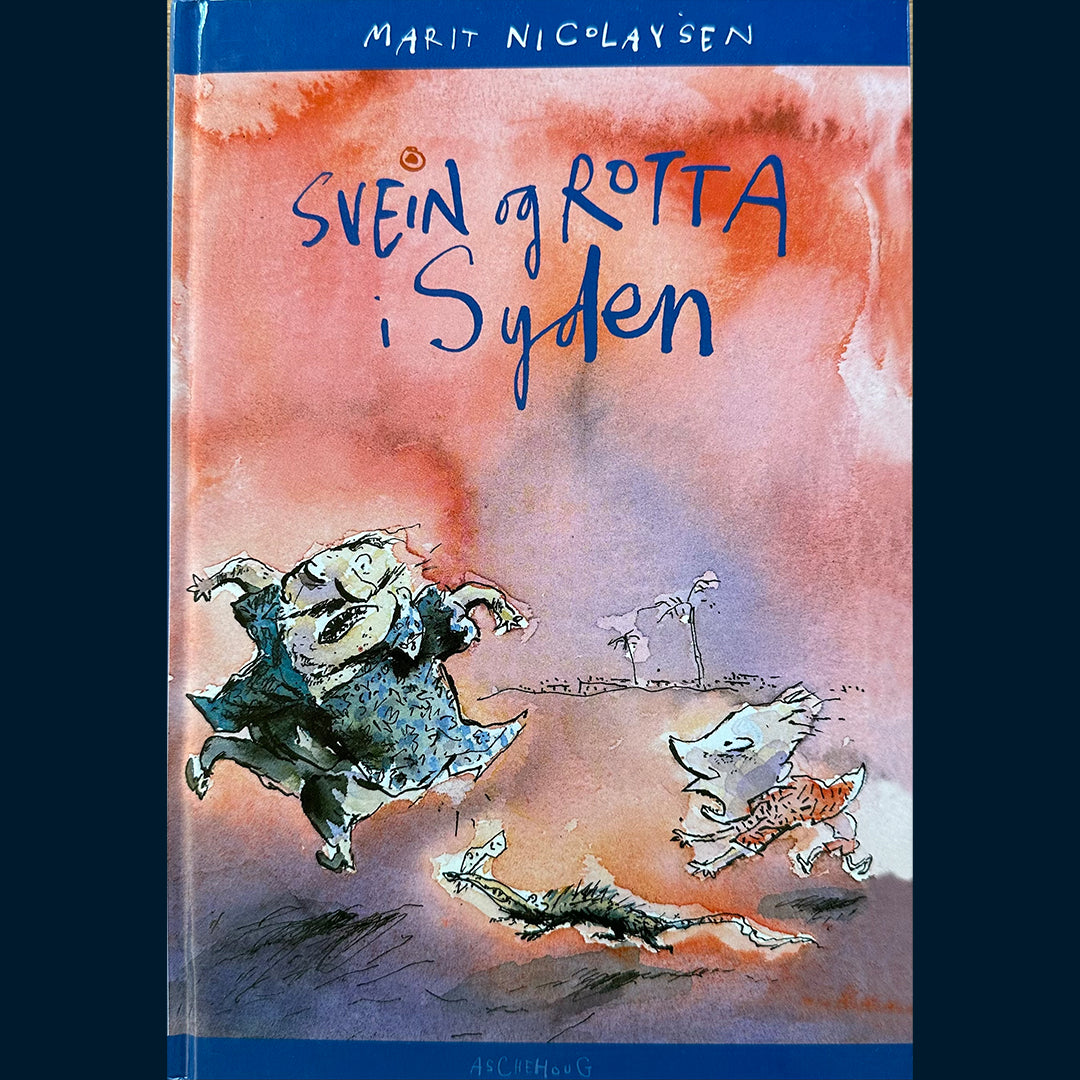 Nicolaysen, Marit: (3) Svein og rotta i Syden