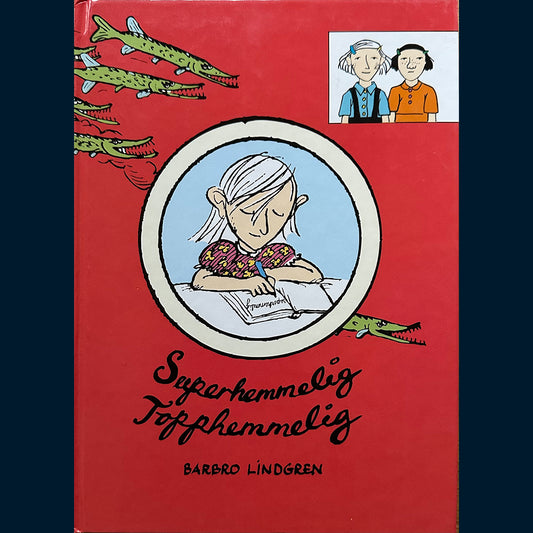 Lindgren, Barbro: Superhemmelig - Topphemmelig