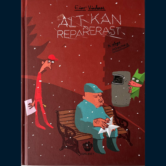 Vindenes, Eivor: Alt kan reparerast - ei slags julehistorie