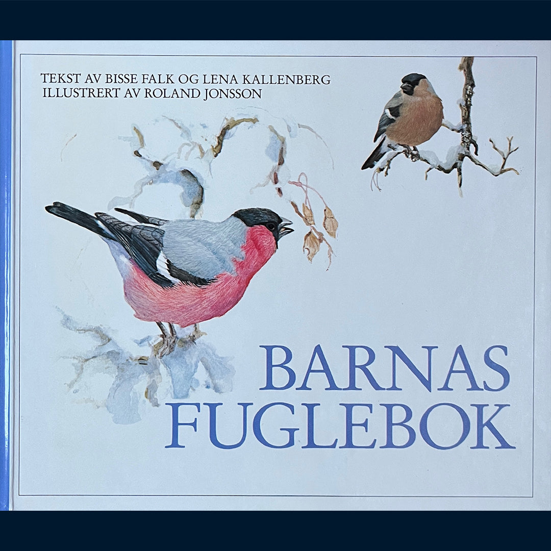 Falk, Bisse og Kallenberg, Lena: Barnas Fuglebok (Bind 1 og 2)