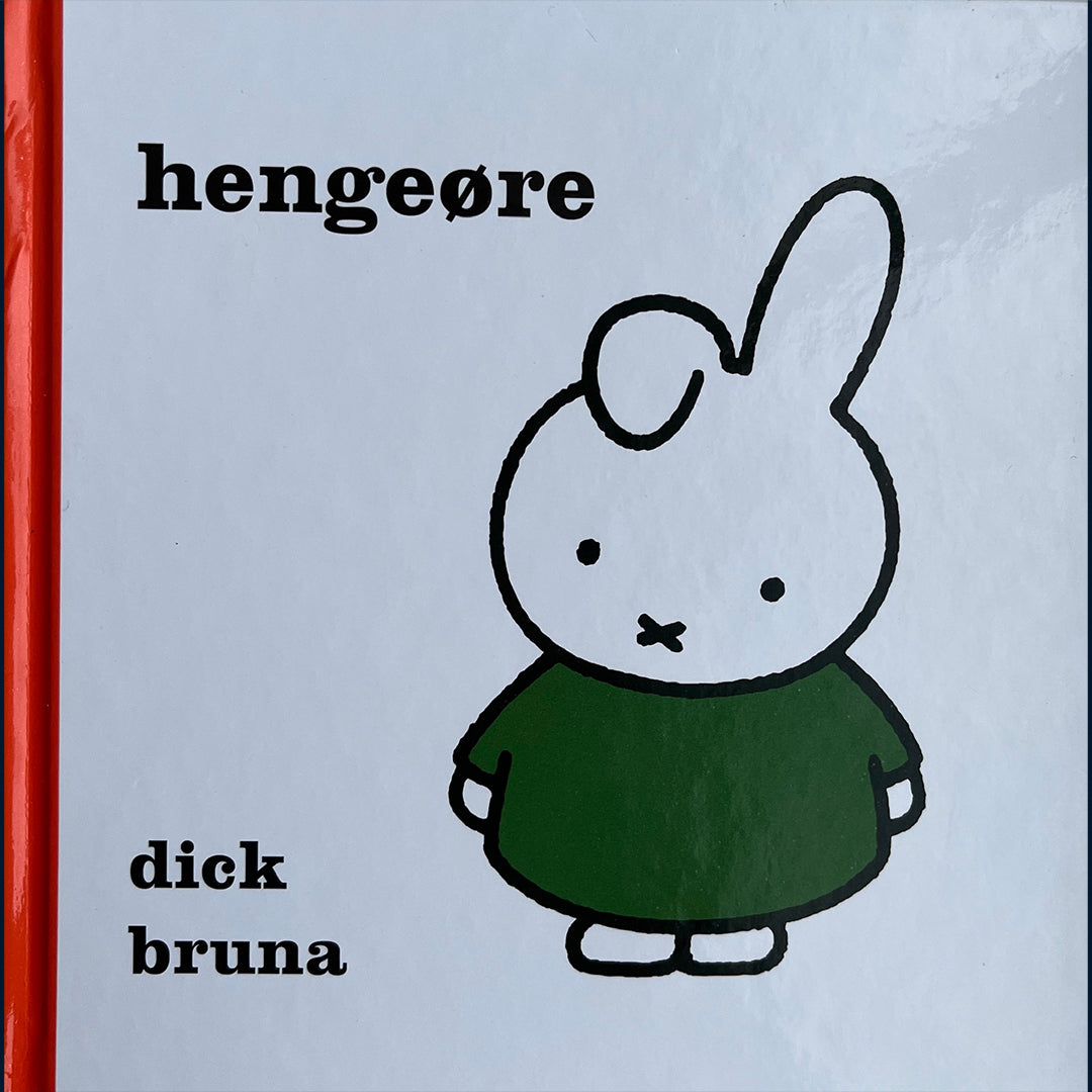 Bruna, Dick: Hengeøre