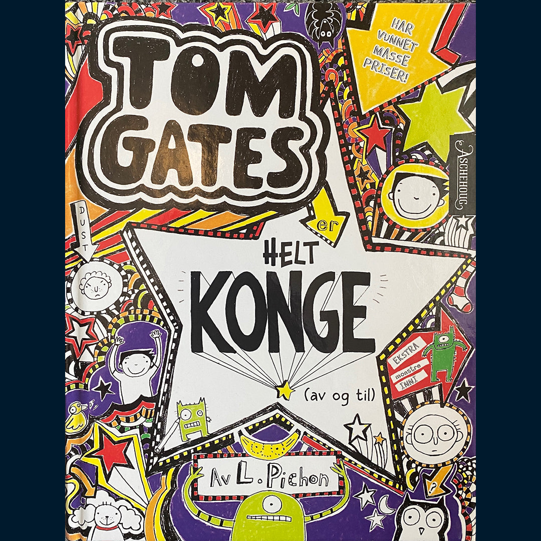 Pichon, Liz: Tom Gates (5) Er helt konge (av og til)
