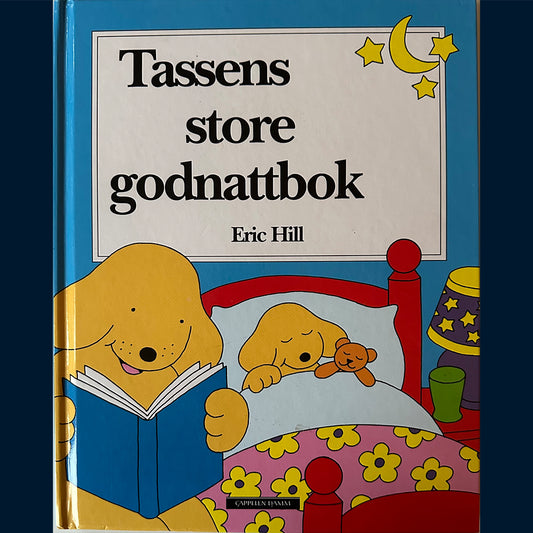 Hill, Eric: Tassens store godnattbok