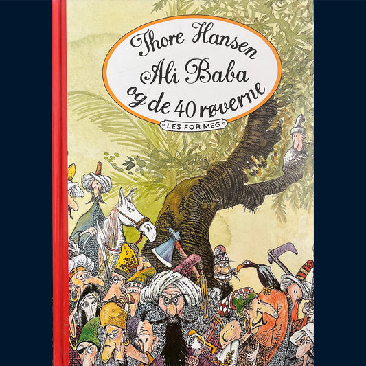 Hansen, Thore: Ali Baba og de 40 røverne