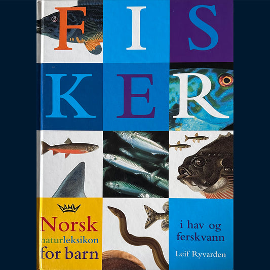 Ryvarden, Leif: Norsk naturleksikon for barn - Fisker i hav og ferskvann