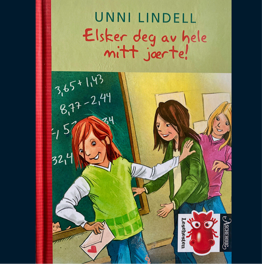 Lindell, Unni: Elsker deg av hele mitt jærte!