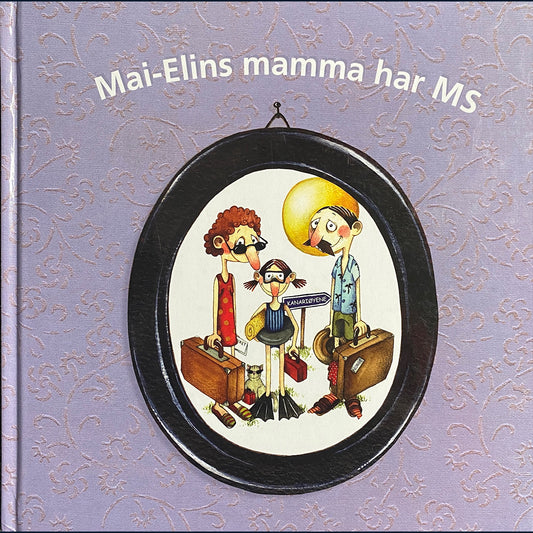 Ernemo, Barbro: Mai-Elins mamma har MS