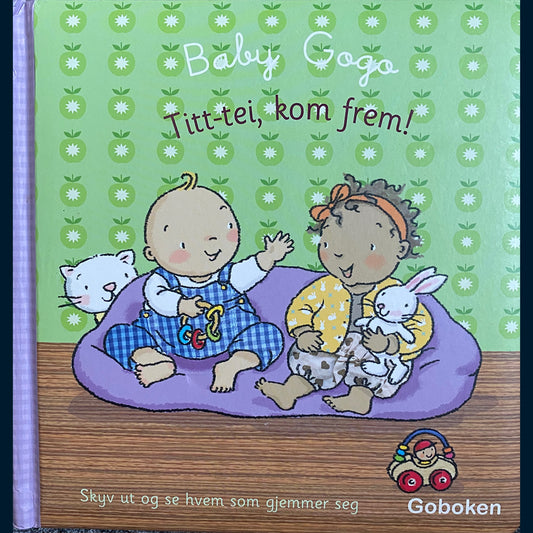 Goboken (Paulsen, Trond Ole): Baby Goga - Titt-tei, kom frem!