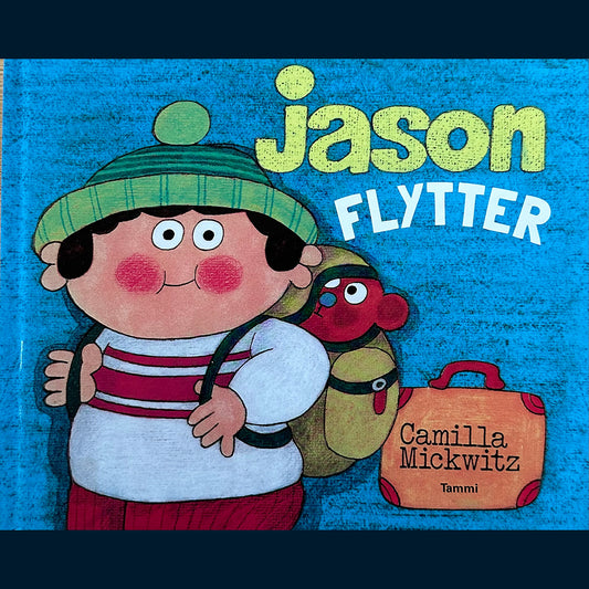 Mickwitz, Camilla: Jason flytter