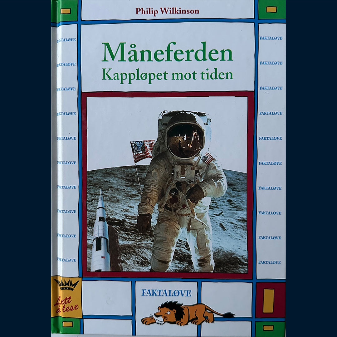 Wilkinson, Philip: Måneferden - Kappløpet mot tiden (Faktaløve)