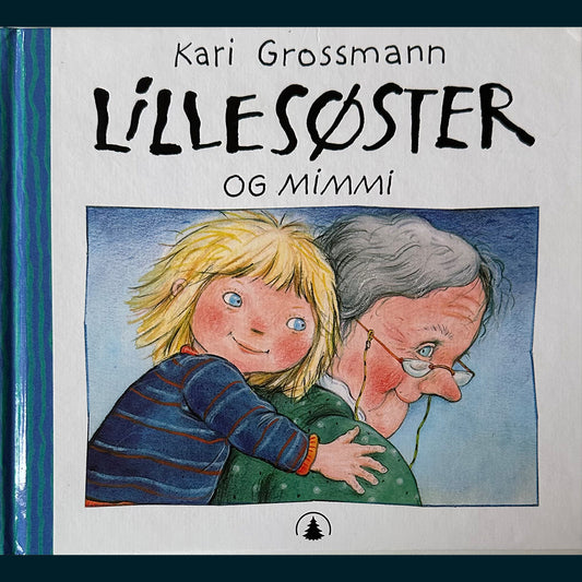 Grossmann, Kari: Lillesøster og Mimmi
