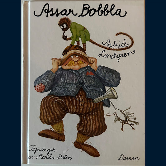 Lindgren, Astrid: Assar Bobbla (Da det nesten ikke ble en bok om Pippi Langstrømpe)