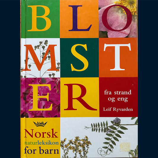 Ryvarden, Leif: Norsk naturleksikon for barn - Blomster