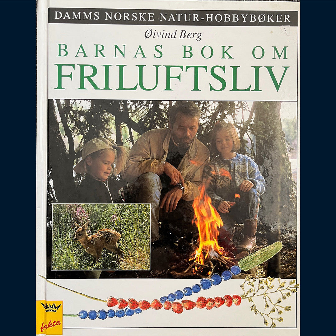 Berg, Øivind : Barnas bok om Friluftsliv