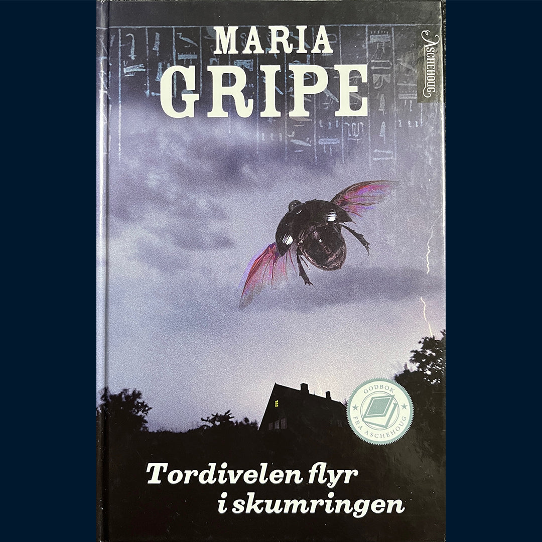 Gripe, Maria: Tordivelen flyr i skumringen