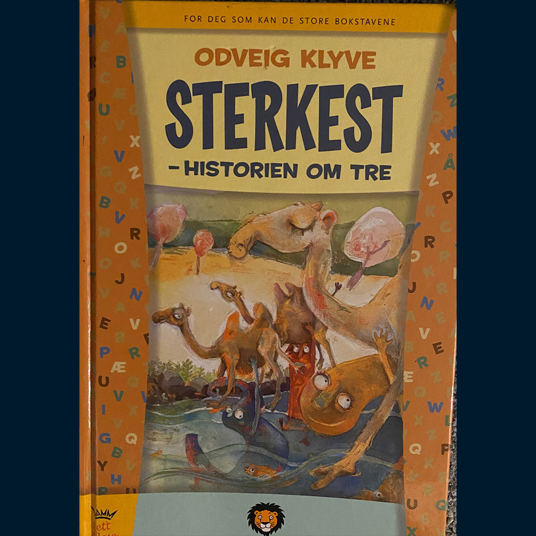 Klyve, Odveig: Sterkest - historien om tre