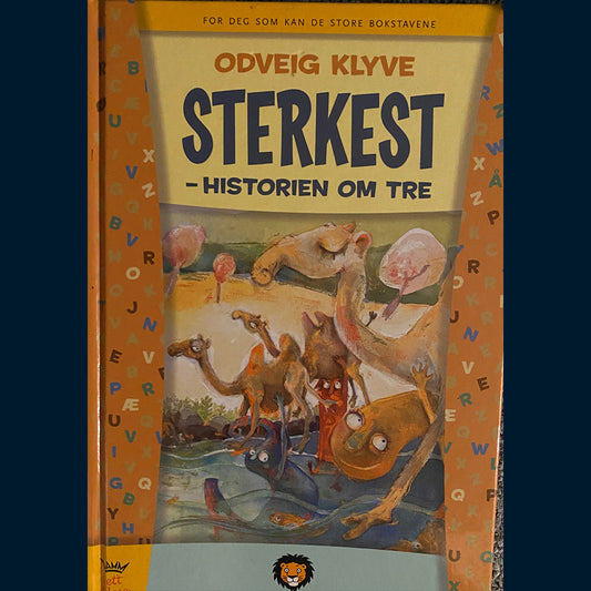Klyve, Odveig: Sterkest - historien om tre