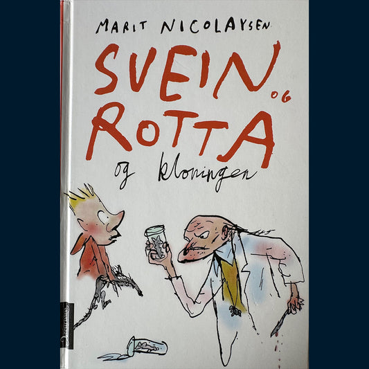 Nicolaysen, Marit: (14) Svein og Rotta og kloningen