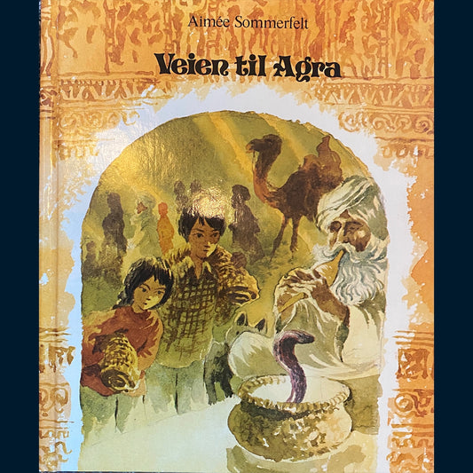 Sommerfeldt, Aimèe: Veien til Agra (1979)